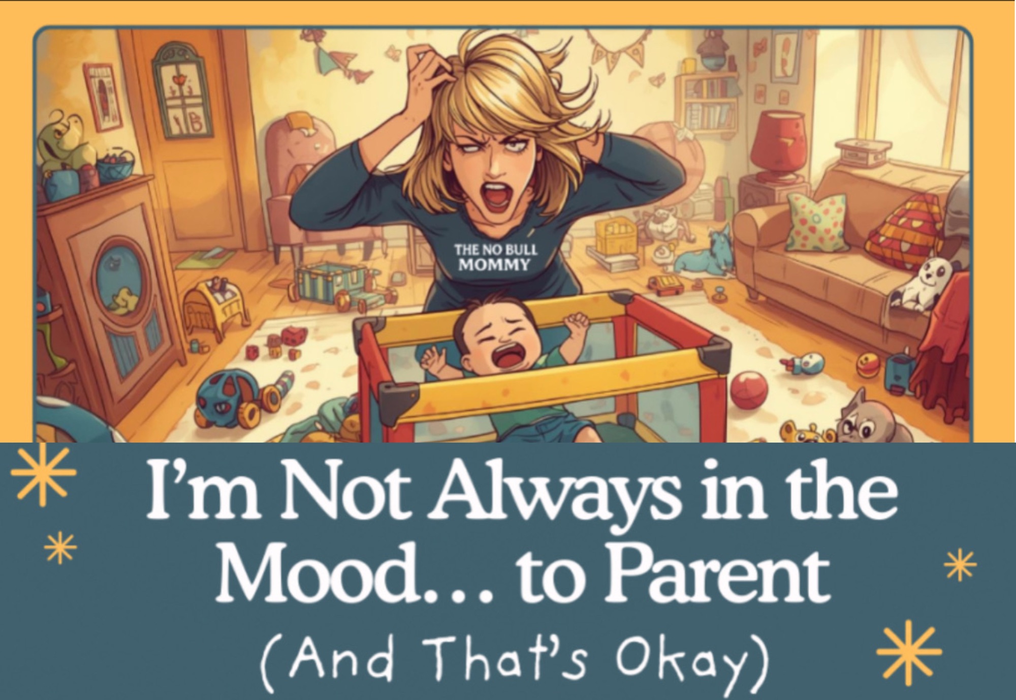 I’m Not Always in the Mood… to Parent (And That’s&nbsp;Okay)